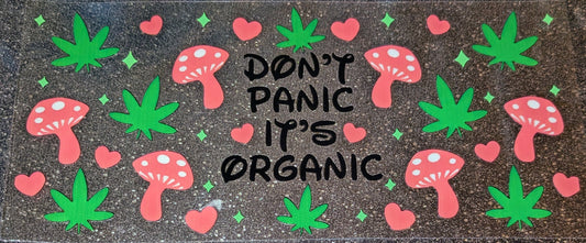 16 Oz Sticker Dont Panic its Organic Pilz Hanf